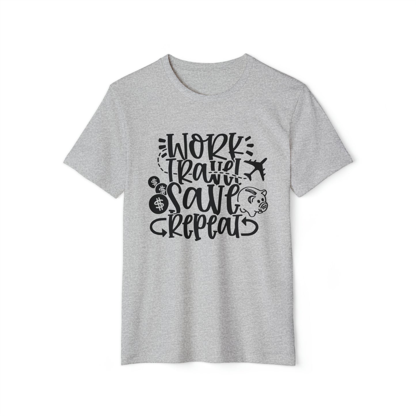 Work Travel Save Repeat Recycled Organic T-Shirt