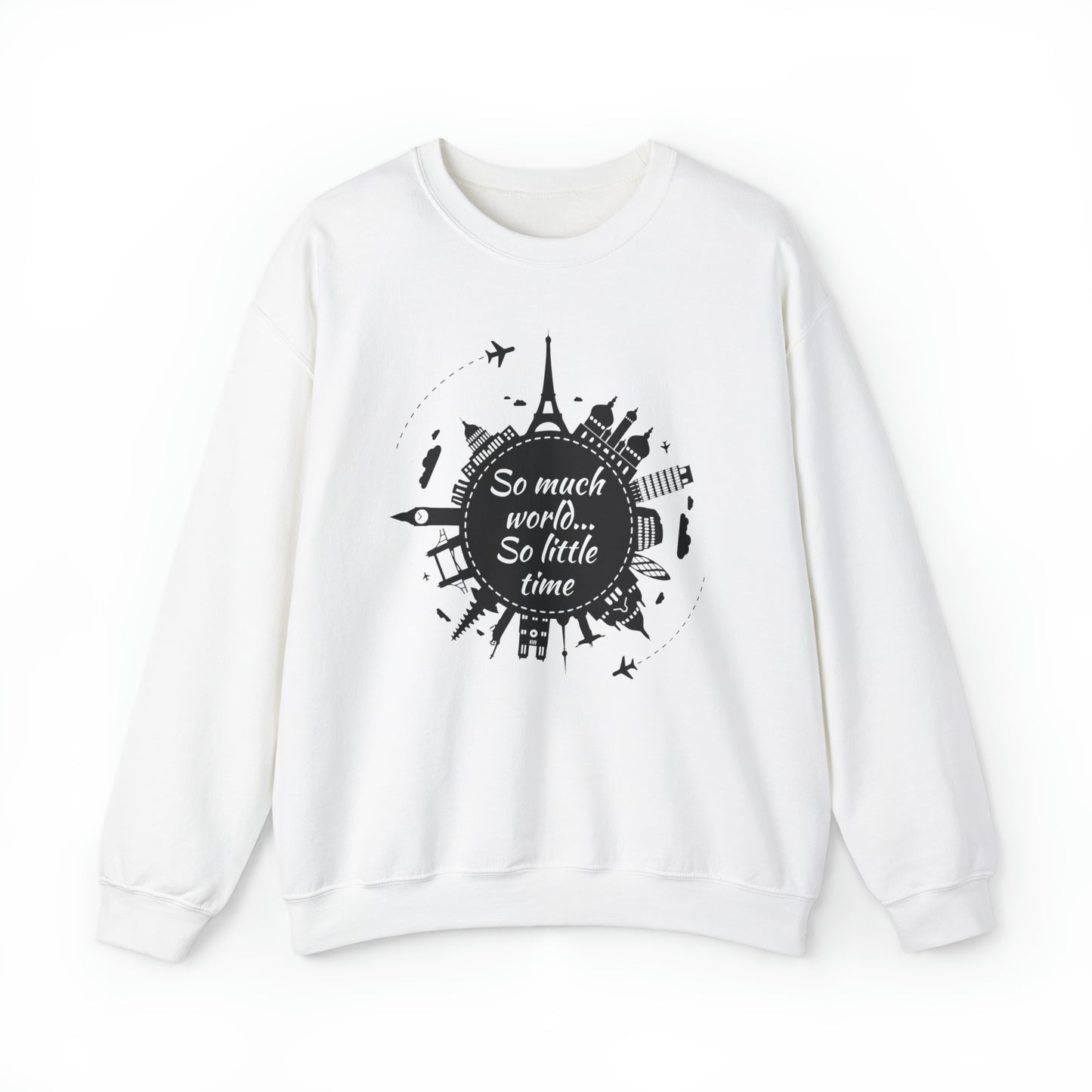 So Much World So Little Time Crewneck Sweatshirt