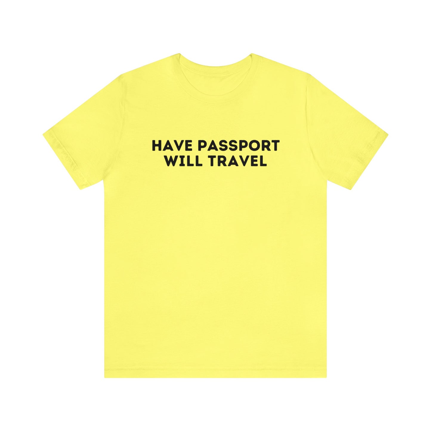 Have Passport Will Travel Graphic Tee