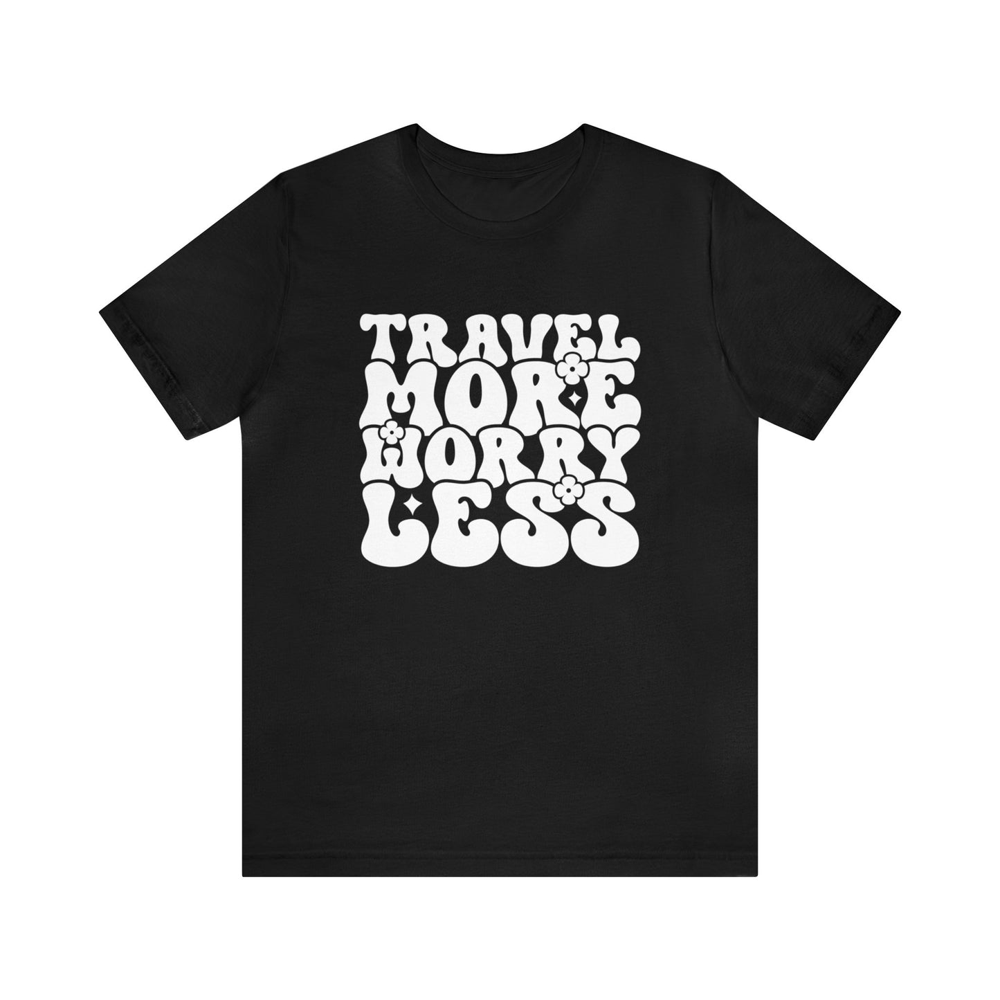 Travel More Worry Less Graphic Tee