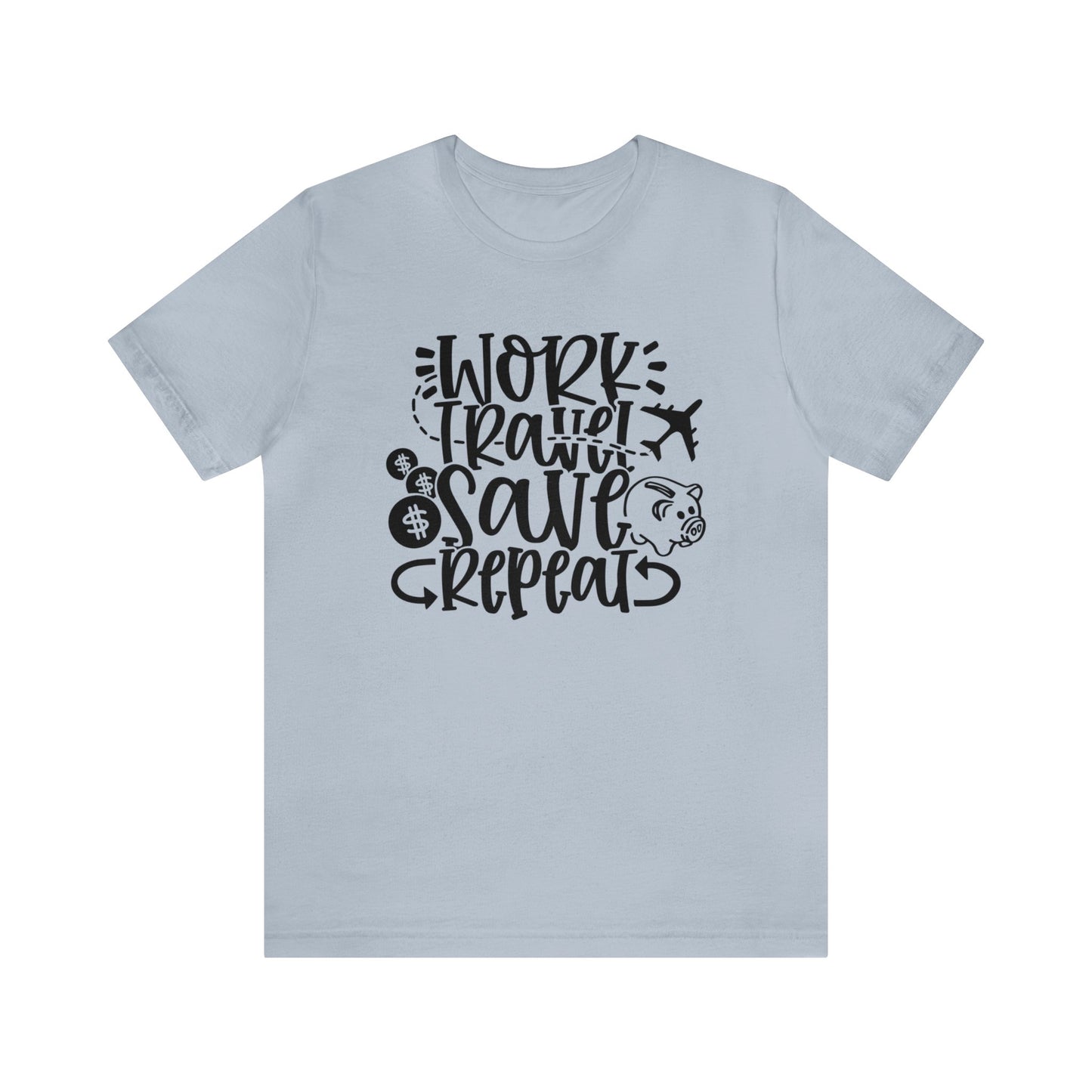 Work Travel Save Repeat Graphic Tee