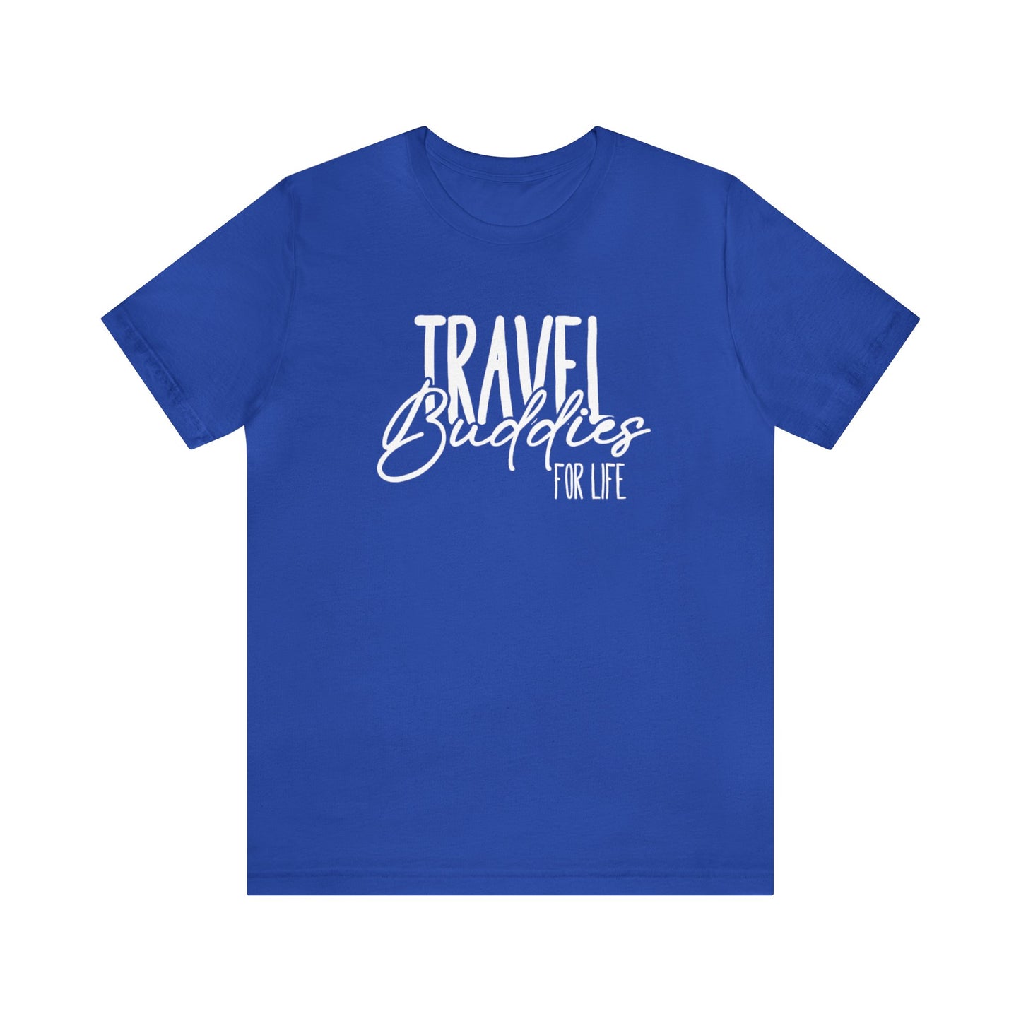 Travel Buddies for Life Graphic Tee