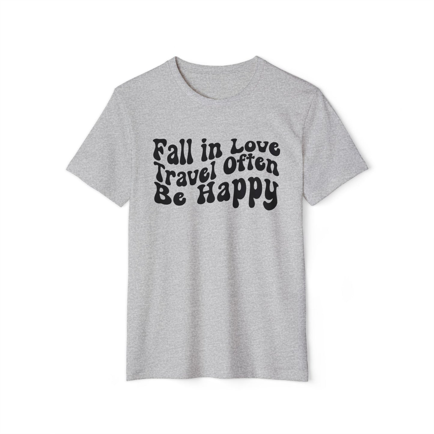 Fall in Love Travel Often Recycled Organic T-Shirt