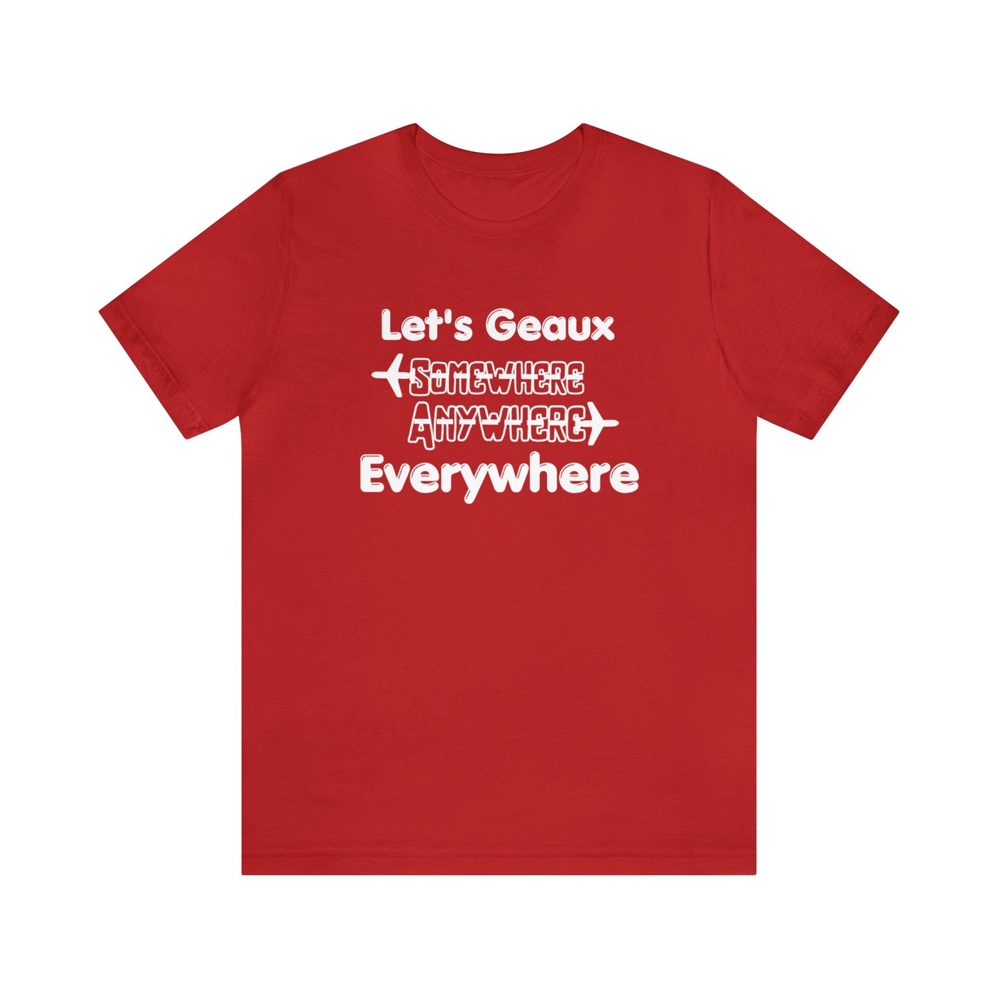 Let's Geaux Everywhere Graphic Tee