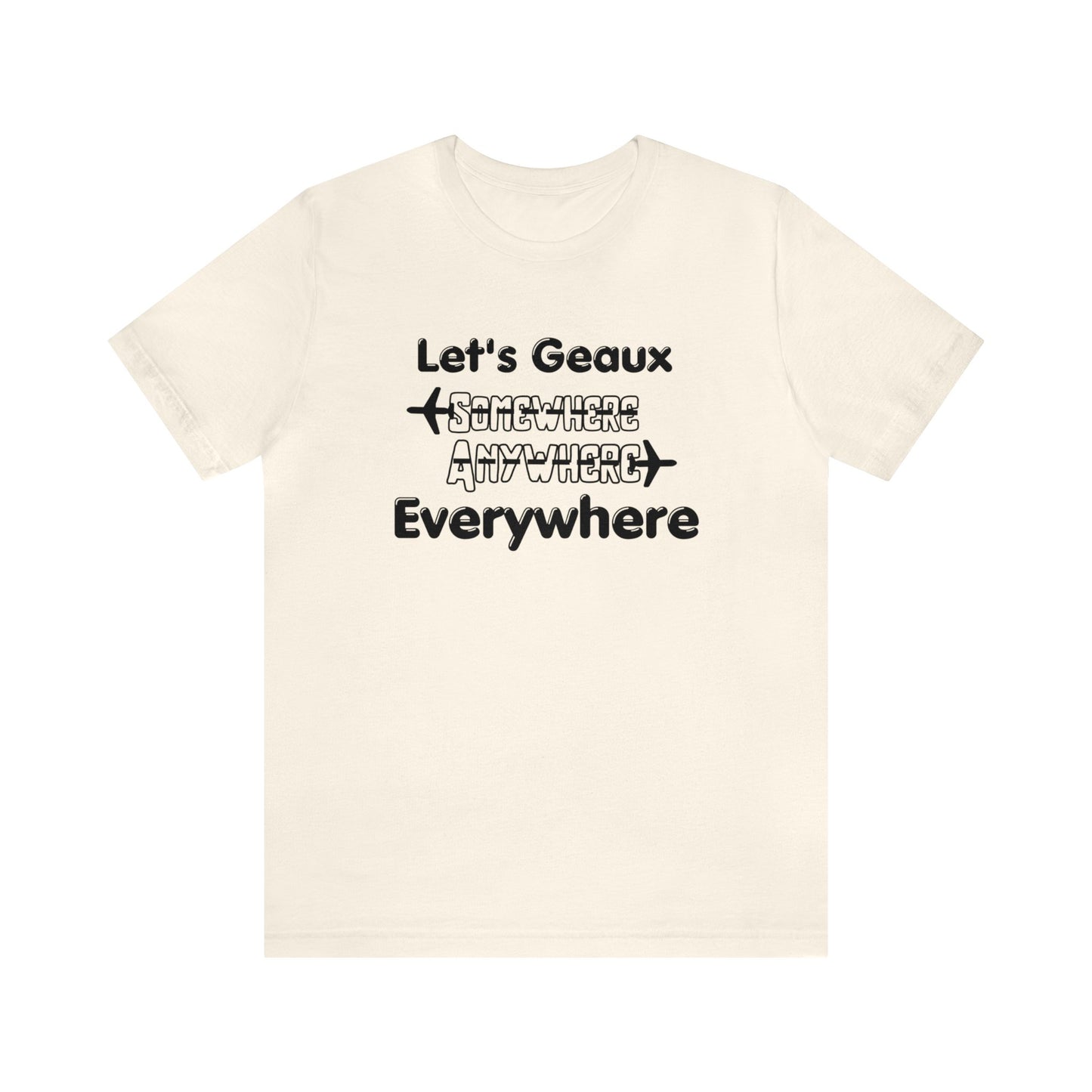 Let's Geaux Everywhere Graphic Tee