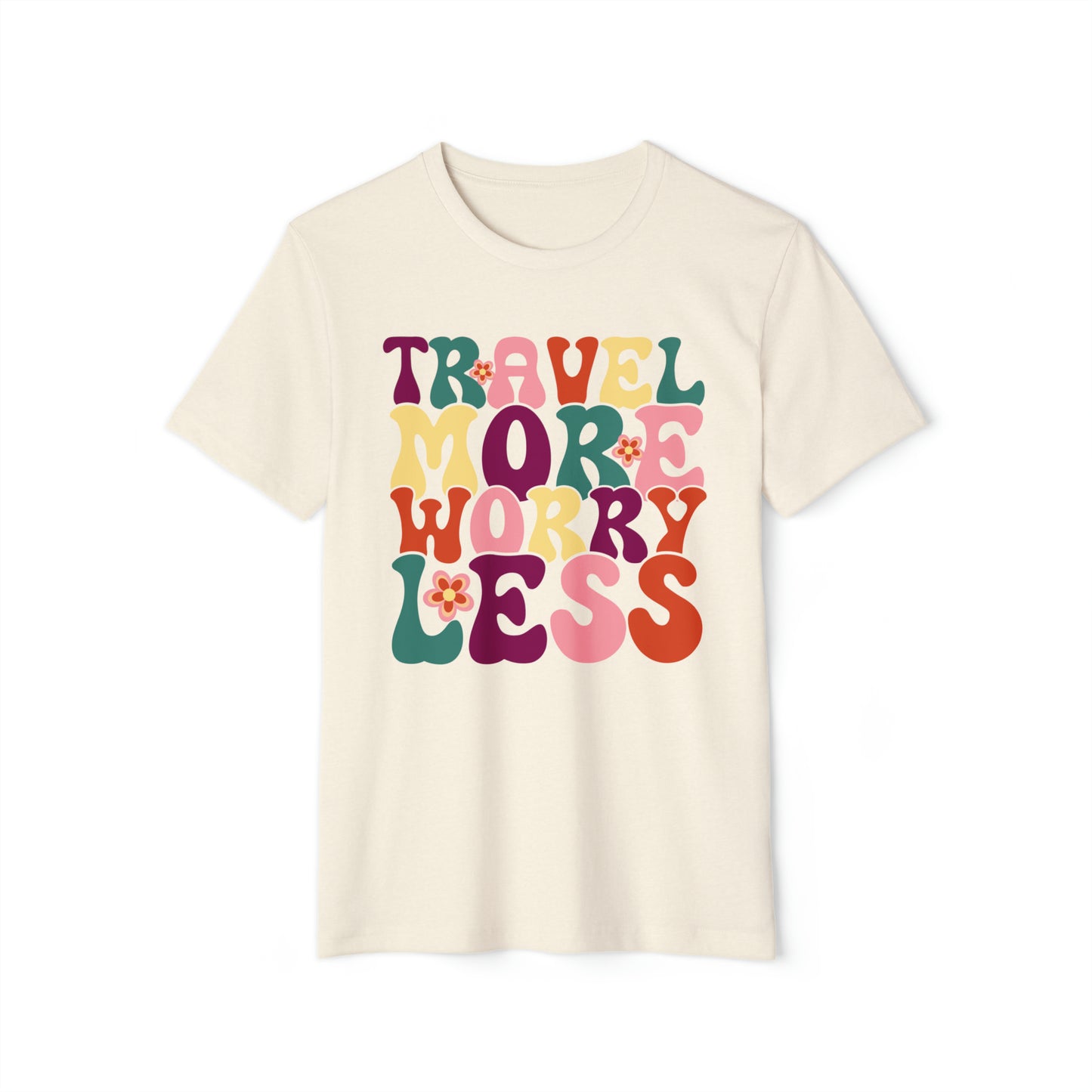 Groovy Travel More Recycled Organic T-Shirt