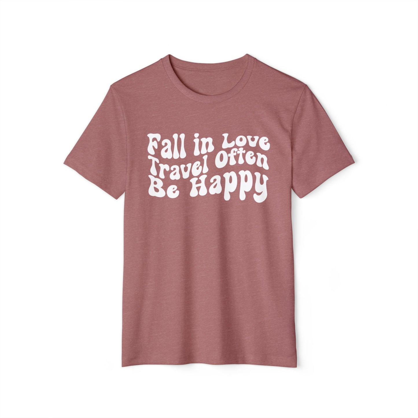 Fall in Love Travel Often Recycled Organic T-Shirt