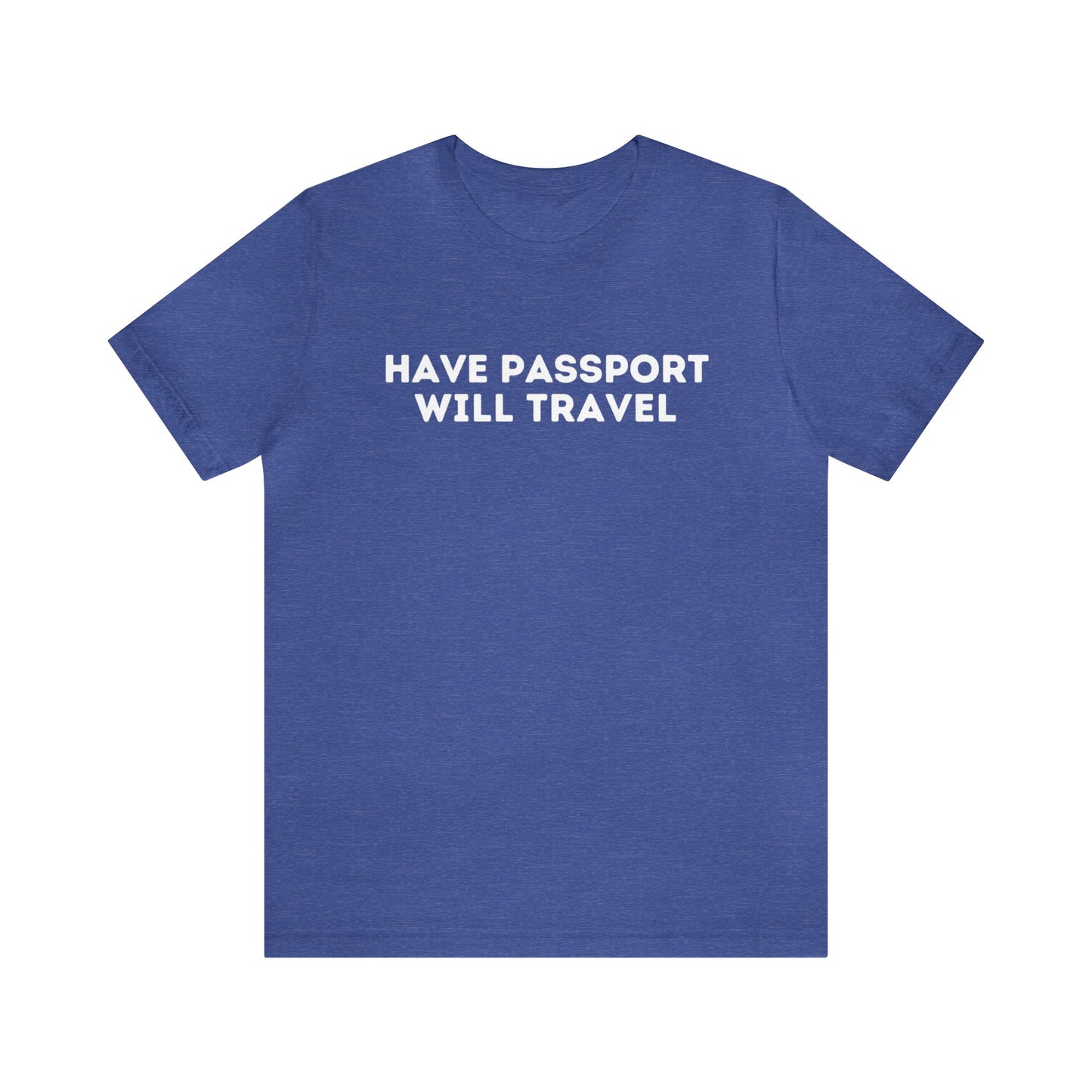 Have Passport Will Travel Graphic Tee