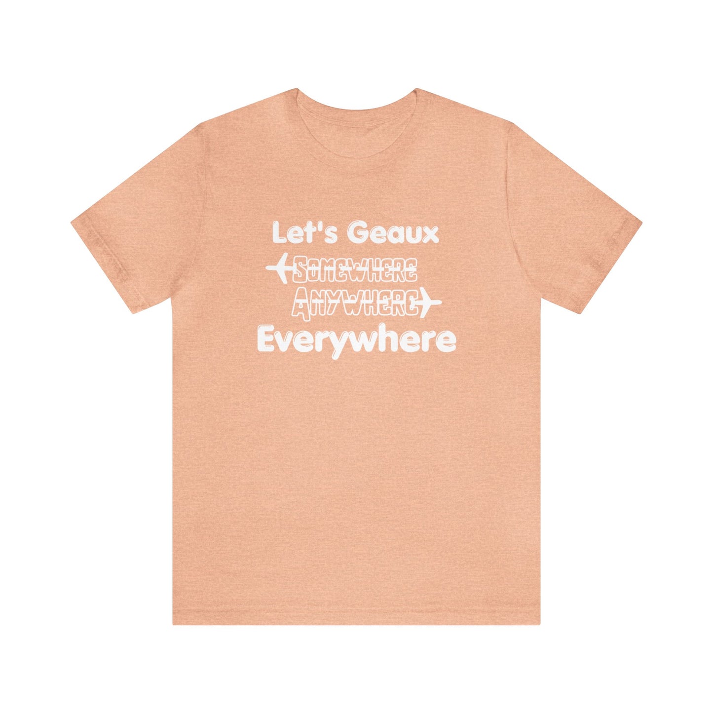 Let's Geaux Everywhere Graphic Tee