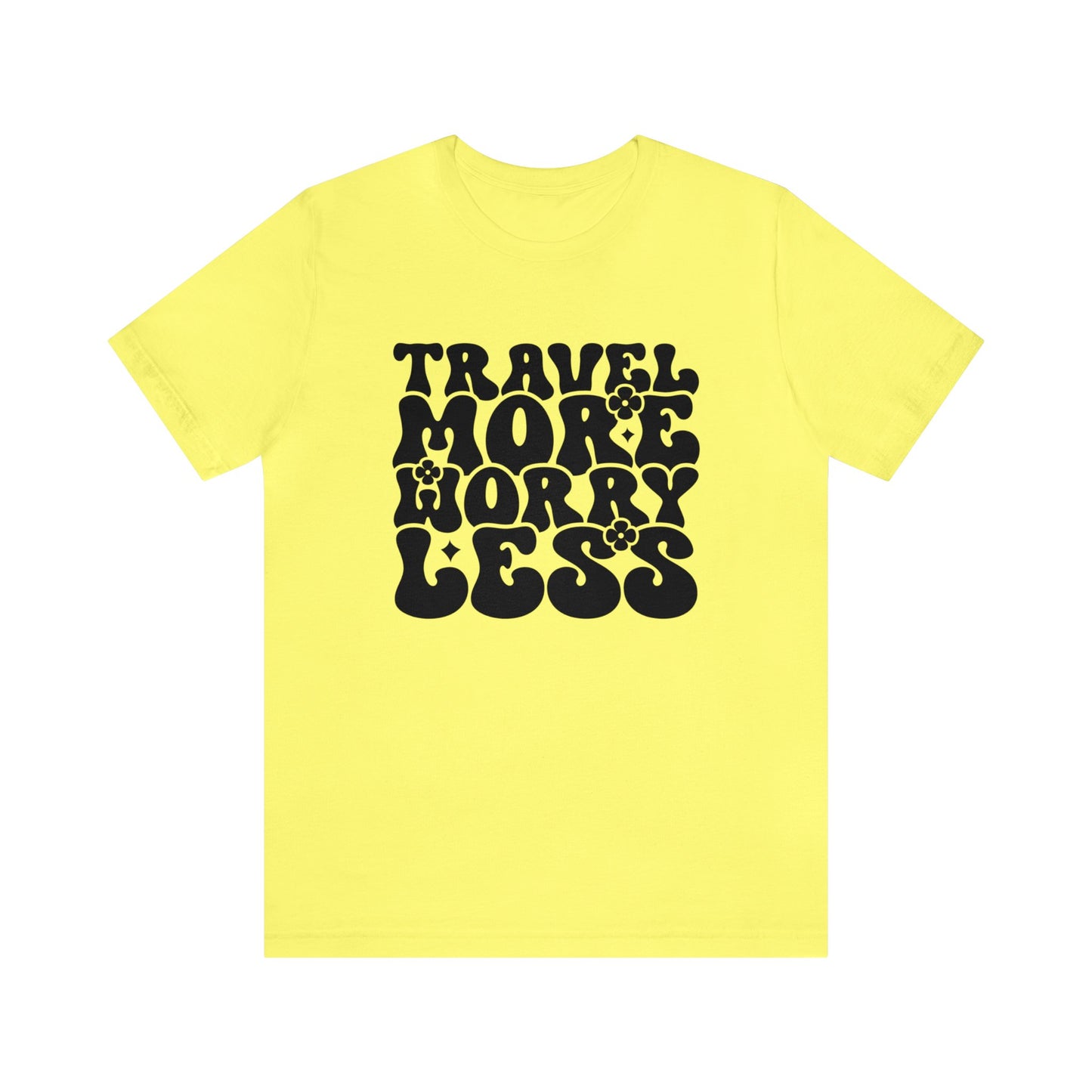 Travel More Worry Less Graphic Tee