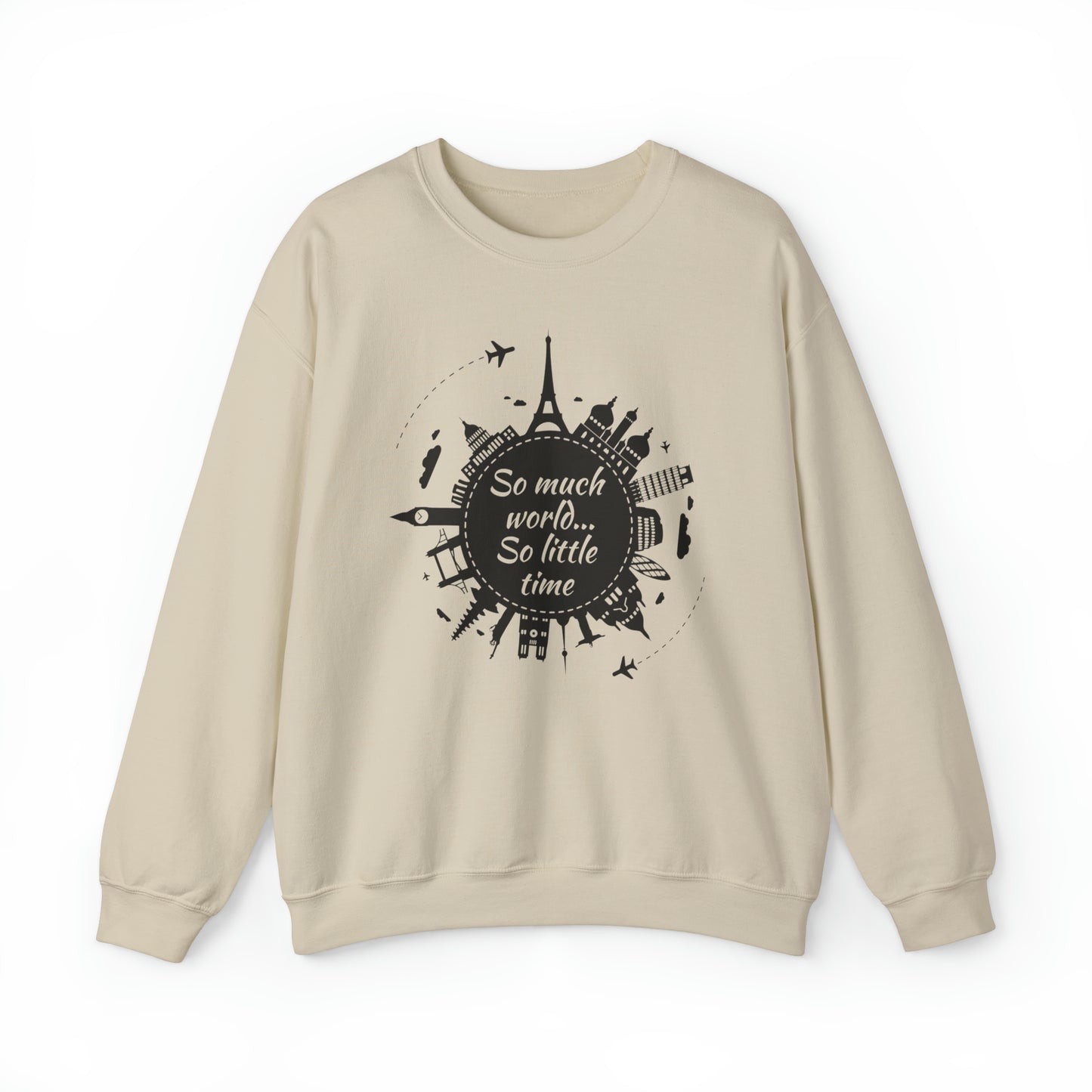 So Much World So Little Time Crewneck Sweatshirt