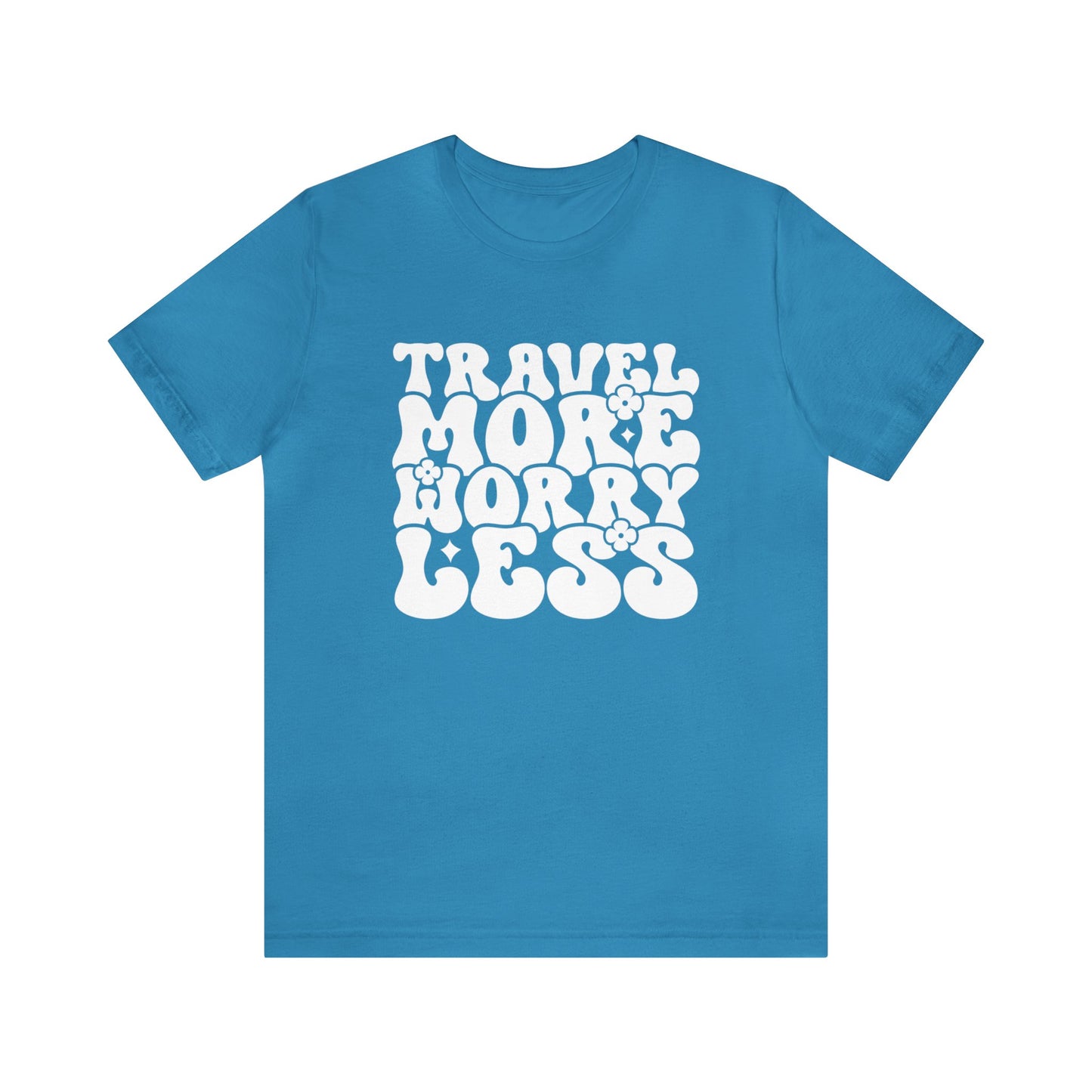 Travel More Worry Less Graphic Tee