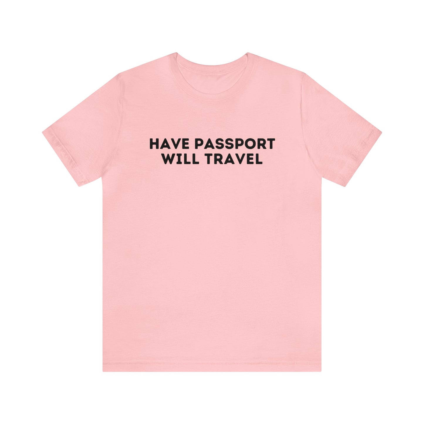 Have Passport Will Travel Graphic Tee