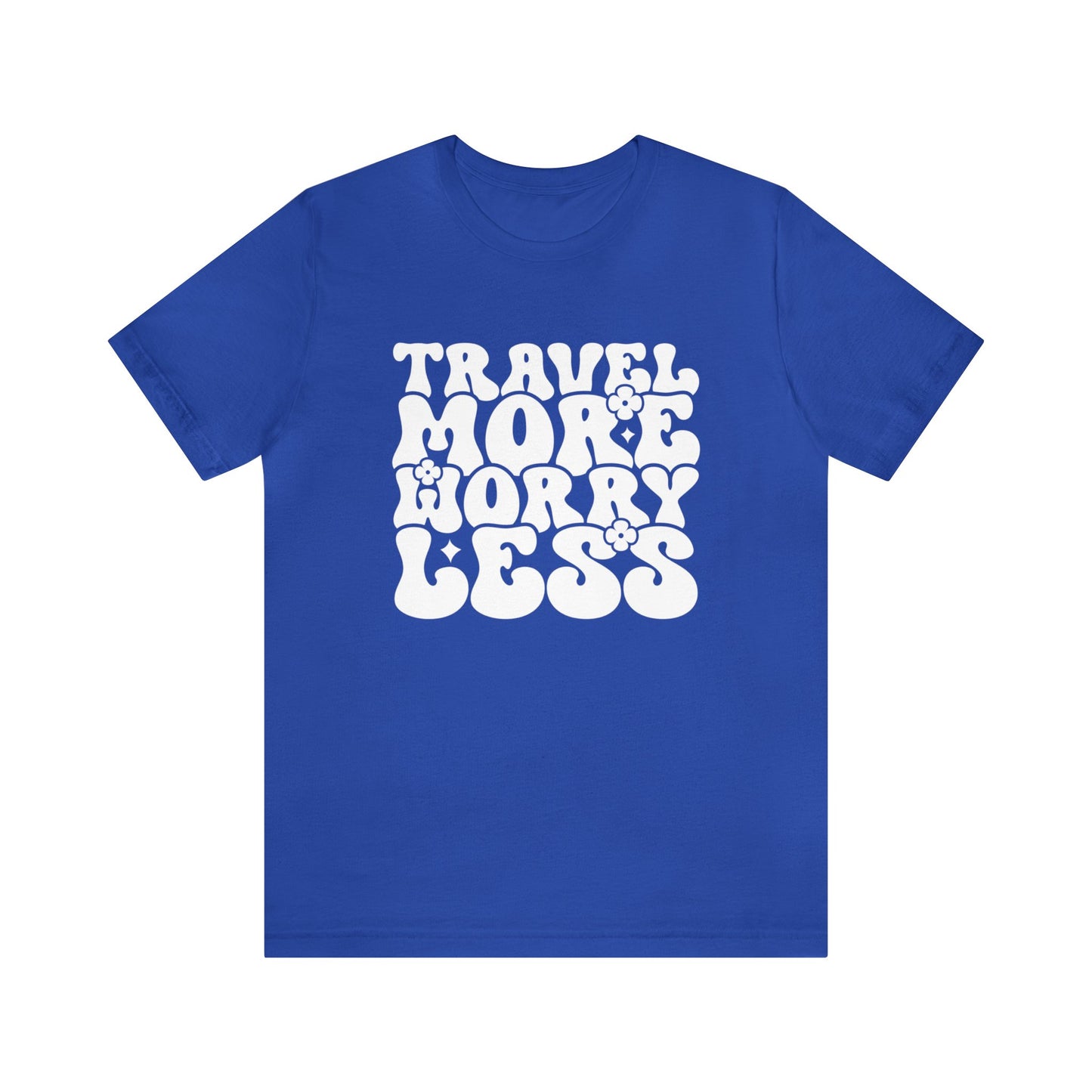 Travel More Worry Less Graphic Tee