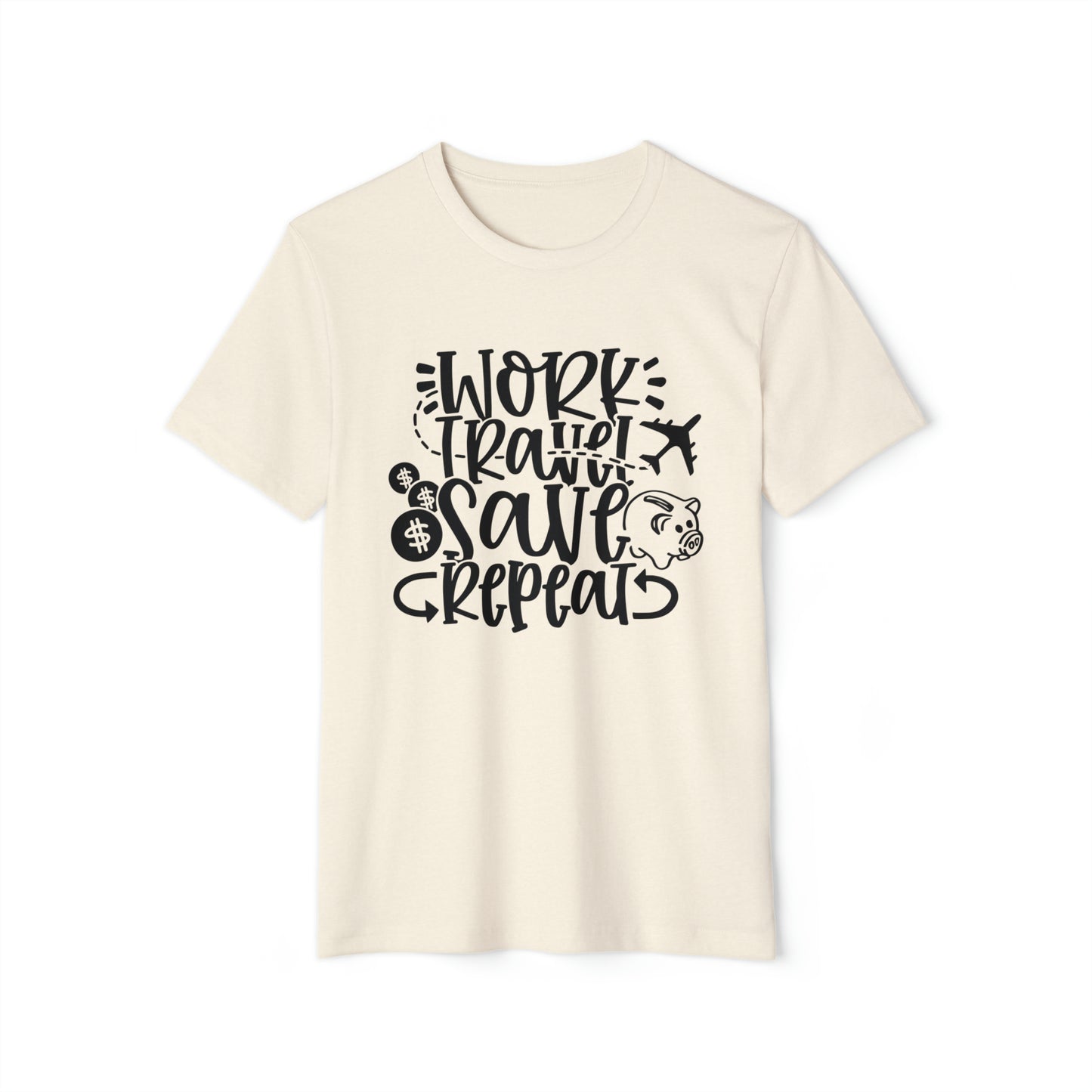 Work Travel Save Repeat Recycled Organic T-Shirt