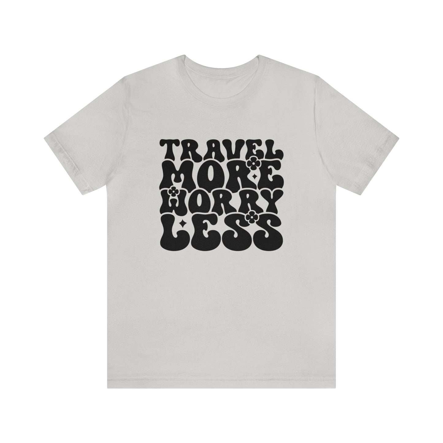 Travel More Worry Less Graphic Tee