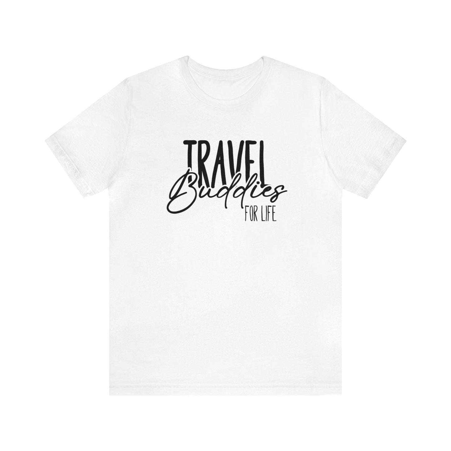 Travel Buddies for Life Graphic Tee