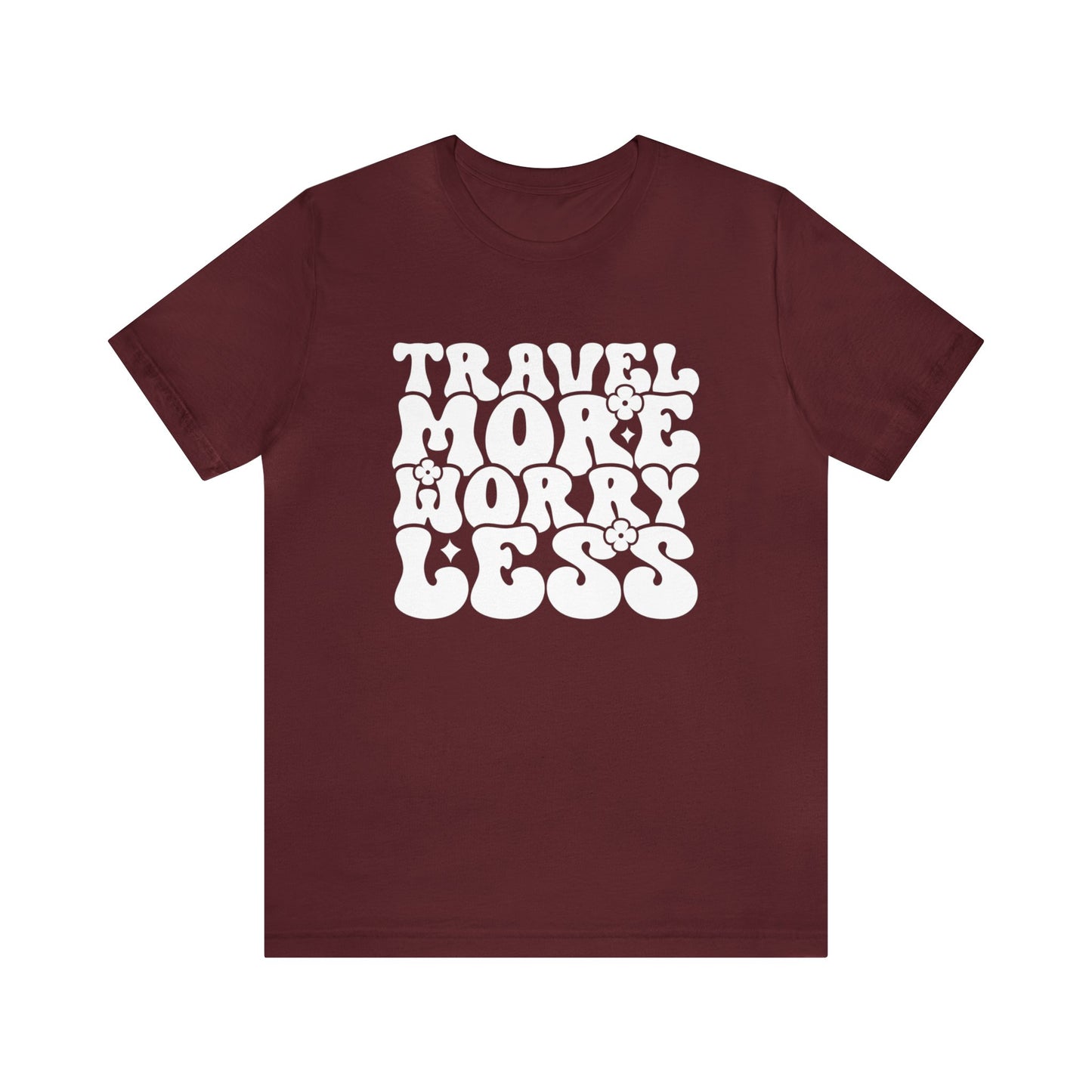 Travel More Worry Less Graphic Tee