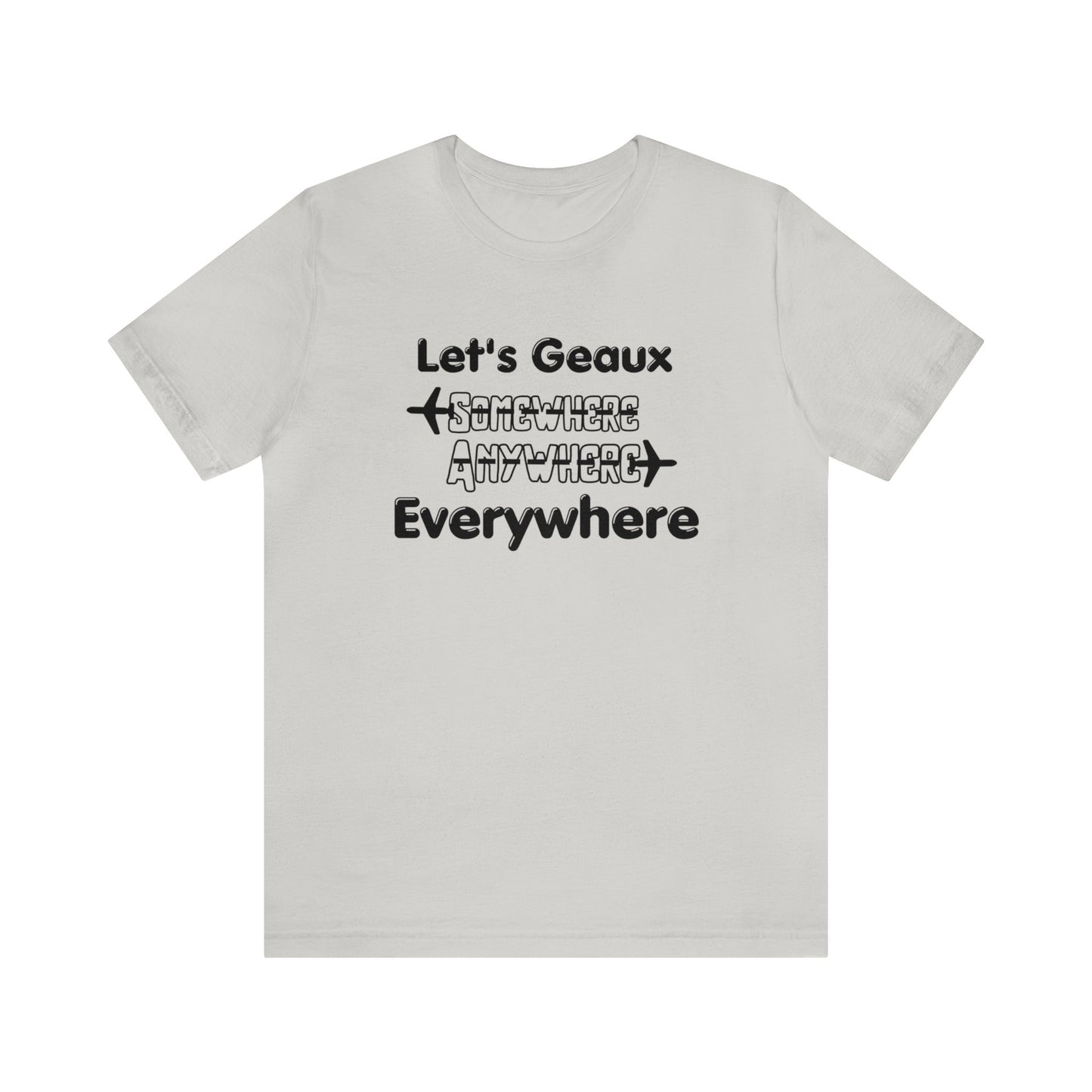 Let's Geaux Everywhere Graphic Tee