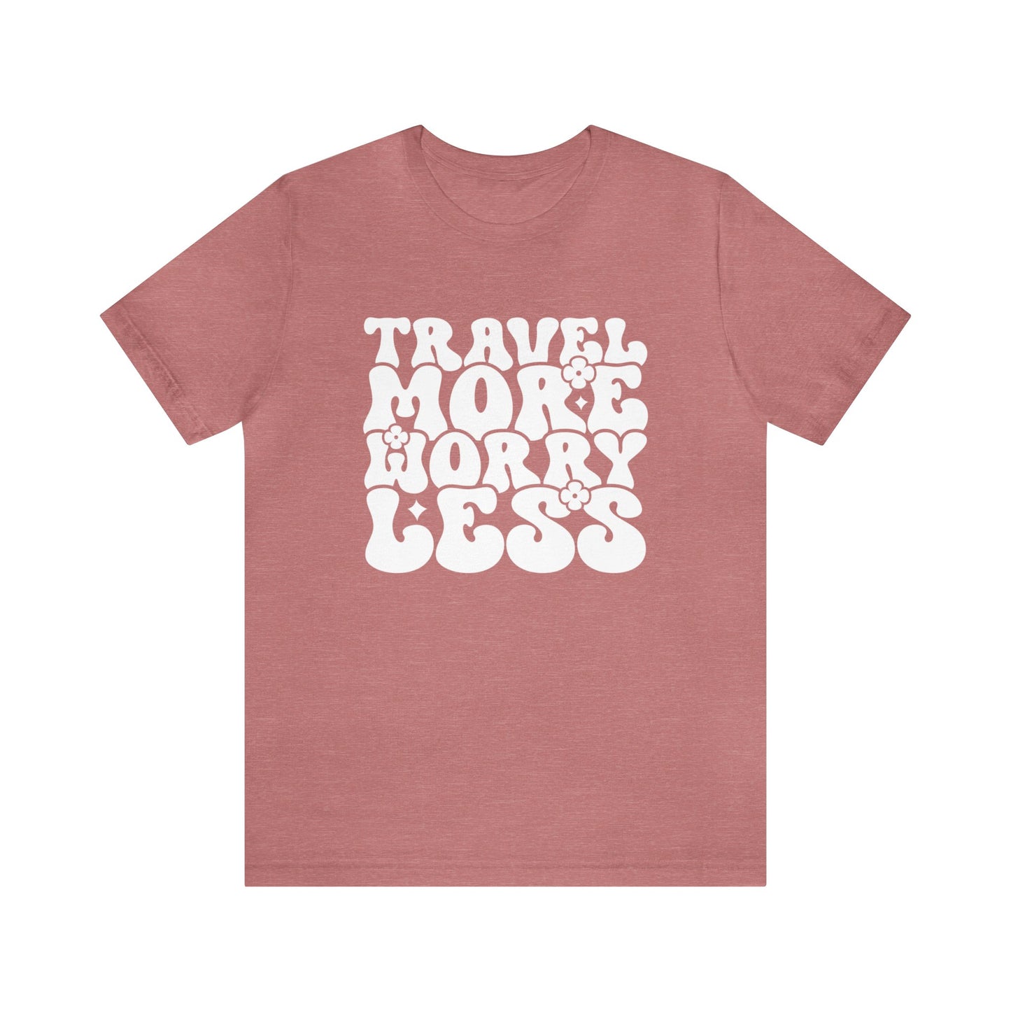 Travel More Worry Less Graphic Tee